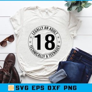 Legally Adult Technically Teenager SVG PNG | Funny 18th Birthday Digital Download for Cricut & Sublimation