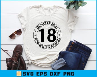 Legally Adult Technically Teenager SVG PNG | Funny 18th Birthday Digital Download for Cricut & Sublimation