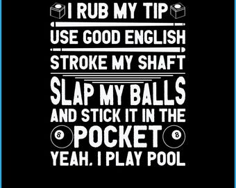 Funny Pool Player SVG, Billiards Quote Svg Digital Cutting File for Cricut & Silhouette