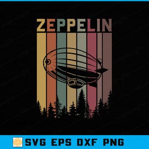 May include: Black graphic design featuring the word "ZEPPELIN" above a blimp illustration. The blimp is set against a backdrop of vertical stripes in various colors, with a forest silhouette at the bottom. The image also includes "SVG EPS DXF PNG".