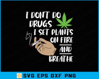 Funny Marijuana SVG Design, Stoner Gift Cut File