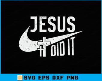 Jesus Did It Christian SVG: Faith Cross Design (Digital Download, AI File, Printable