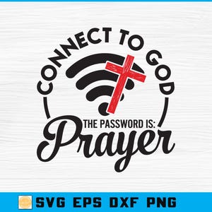 Connect To God Prayer SVG: Christian Faith Digital Download
