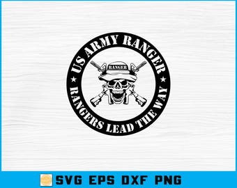 US Army Ranger Lead The Way SVG: Patriotic Military Cut File