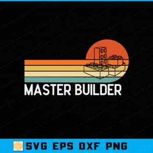 May include: A retro-style graphic with the words "MASTER BUILDER" in white. The design features a sunset with orange, yellow, and teal stripes, and a silhouette of building blocks. The background is black.