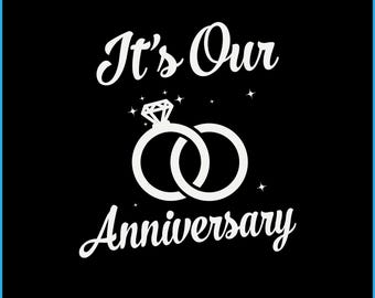 Husband Wife Gift, Married Couple Shirt Design, It's Our Anniversary Svg Digital Download