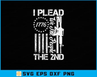 May include: White graphic design on a black background. The design includes the text "I PLEAD THE 2ND" with "1776" inside a circle of stars, and a stylized rifle. The words "We The People" are written vertically.