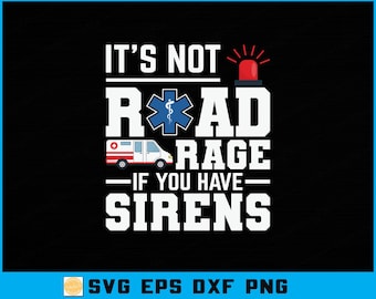 EMT Paramedic SVG: Funny Road Rage Cut File (Digital Download for Cricut & Silhouette