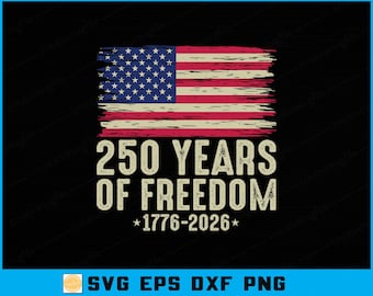 250th Independence Day SVG: Patriotic Anniversary Design (Digital Download)