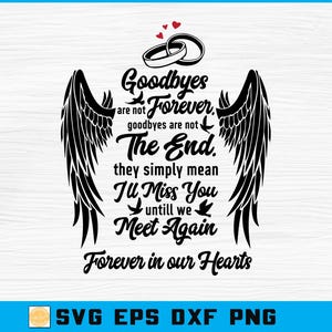 Memorial Quote SVG: &quot;Goodbyes Are Not Forever&quot; Remembrance Design (Digital Download