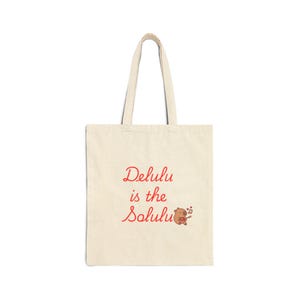 Delulu Tote Bag for Trendy Shoppers | Eco-Friendly Fashion, Gift for Friends, Canvas Shopping Bag, Funny Quote Bag