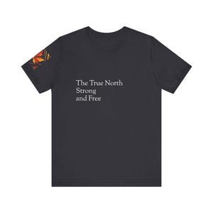 Canada Day Unisex Tee, True North Strong and Free Tshirt, Maple Leaf Sleeve Shirt, Patriotic Red White Maple, Canadian Gift for Him Her,