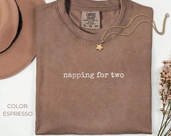 Napping for Two Shirt, Comfort Colors, Pregnancy Announcement Shirt, Funny Pregnancy Shirt, Baby Shower Gift, Pregnant Shirt