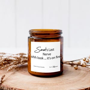 Last Nerve Candle, Funny Candle, Personalized Candle Gift, Custom Name Candle, Funny Gift, Last Nerve Gift, Mom Gift, BFF Gift, Gift for Her