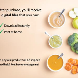 May include: Image featuring three bowls of baby food with spoons, alongside green apples, broccoli florets, and sliced carrots. Text indicates digital files are available for instant download and home printing.