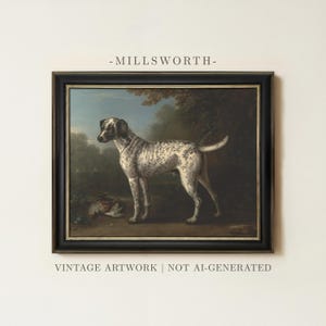 May include: A framed oil painting featuring a white and black spotted dog standing in a landscape with a bird on the ground. The text MILLSWORTH is centered above the frame, and VINTAGE ARTWORK | NOT AI-GENERATED is centered below the frame.