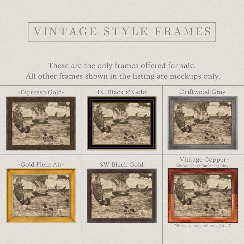 May include: A selection of vintage style frames in various colors, including Espresso Gold, FC Black & Gold, Driftwood Gray, Gold Plein Air, SW Black Gold, and Vintage Copper. Each frame displays a sepia-toned nautical scene.