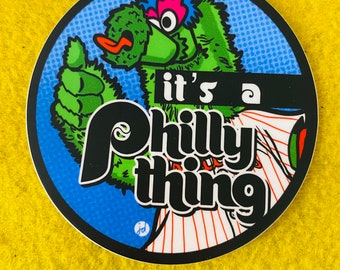 Sticker - It’s A Philly Thing - Philly Phanatic