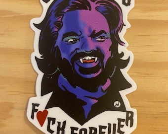 Sticker - Suck Blood Fuck Forever, What We Do In The Shadows