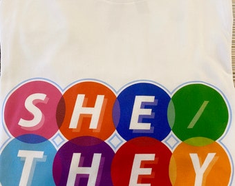 Tshirt - "She / They" Unisex shirt