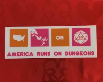 Sticker - America Runs On Dungeons - D&D