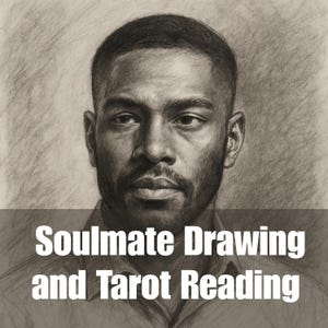 Soulmate Drawing and Tarot Reading -  Same Hour, Draw My Soulmate - Future Husband Traits, Initials, Zodiac Insight, Psychic Love Reading