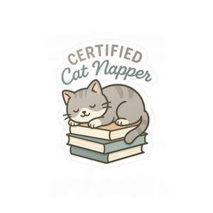 Certified Cat Napper Vinyl Decals, Cute Cat Stickers, Pet Lover Gifts, Home Decor, Cat Mom Gift, Cat Addition
