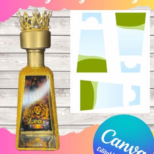 May include: A gold-glittered 750ml bottle with a lion graphic and the word "Leo". The bottle is topped with a gold crown. The image also includes a Canva template and the text "Design it your way".