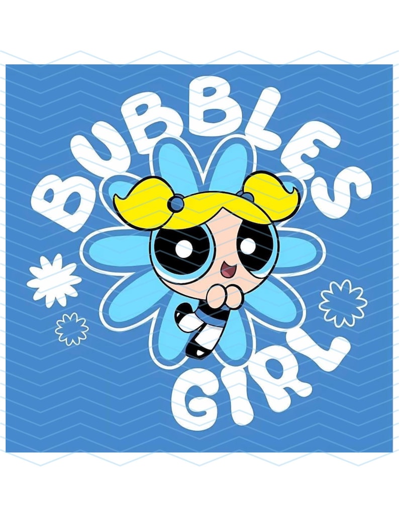 May include: A cartoon illustration of Bubbles from The Powerpuff Girls. Bubbles is depicted with blonde pigtails, large eyes, and a blue dress, set against a blue background with the words "Bubbles Girl" in white.