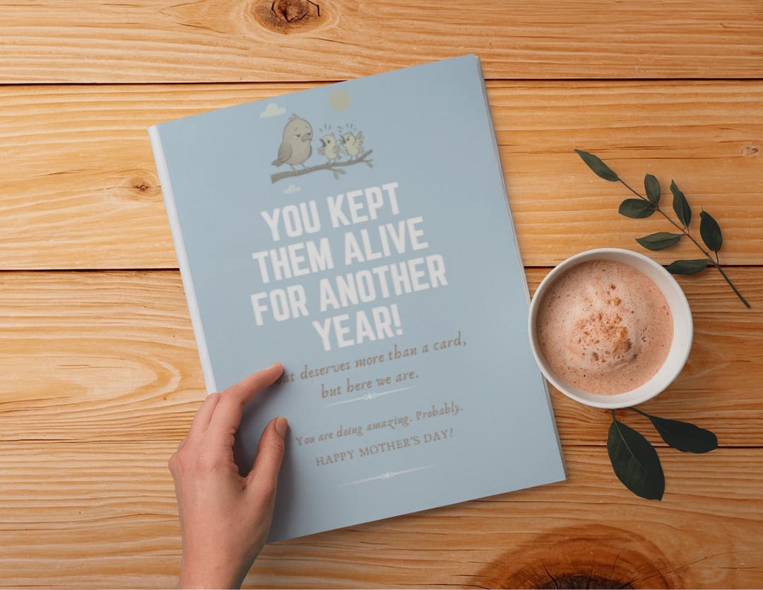 Funny Mother's Day Card Printable | You Kept Them Alive | Sassy Mom ...