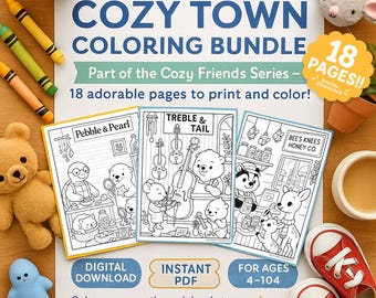 May include: A Cozy Town coloring bundle with 18 printable pages. The bundle includes three coloring pages with the titles "Pebble & Pearl", "Treble & Tail", and "Bee's Knees Honey Co.". The text "Digital Download", "Instant PDF", and "For Ages 4-104" are also visible.