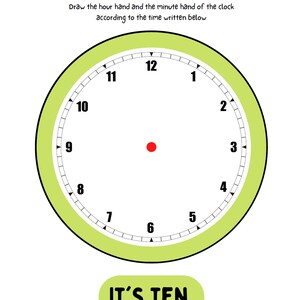 Może przedstawiać: Biały arkusz edukacyjny z tarczą zegara i tekstem "WHAT TIME IS IT?". Zegar ma zieloną obw&oacute;dkę i cyfry od 1 do 12. Poniżej zegara znajduje się tekst "IT'S TEN."