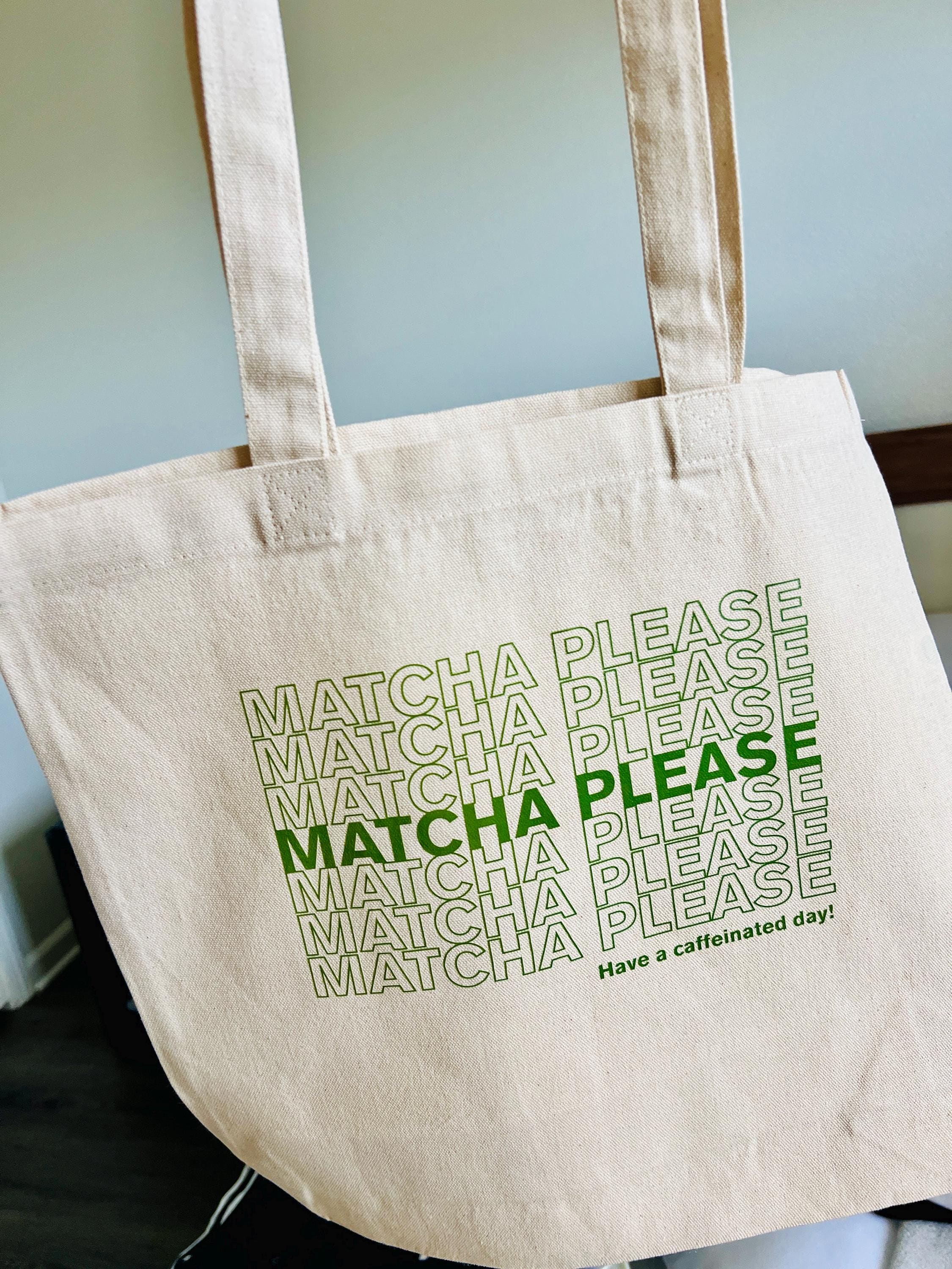 Matcha Please Tote Bag Reusable Canvas Thank You Bag Style Matcha Lover Gift Aesthetic Grocery Tote Matcha Green Tea Tote Eco Friendly