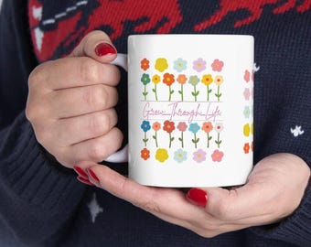 Floral Inspirational Ceramic Mug - Perfect Gift for Friends, Home Decor, Motivational Quotes, Coffee Lover, Tea Lover, Grow Through Life Mug