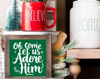 Come Let Us Adore Him Wood Sign/Jesus Christian Faith Inspired/Farmhouse Tiered Tray Decor/Coffee Bar Decor/Bible Verse/Inspirational Quote
