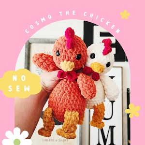May include: Two crocheted chicken plushies, one orange and one white, with red combs and yellow beaks. The orange chicken has a red bow tie. The text "COSMO THE CHICKEN" arches above the chickens. A yellow cloud with the text "NO SEW" is on the left.