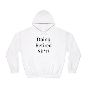 Ruhestand Humor Hoodie, lustiges Ruhestandsgeschenk, Unisex Kapuzen-Sweatshirt, gemütliche Freizeitkleidung, Geschenk für Rentner, Ruhestandsfeier