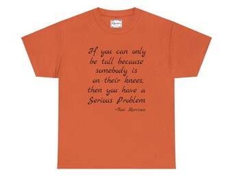 T-shirt Toni Morrison Quote, T-shirt en coton unisexe