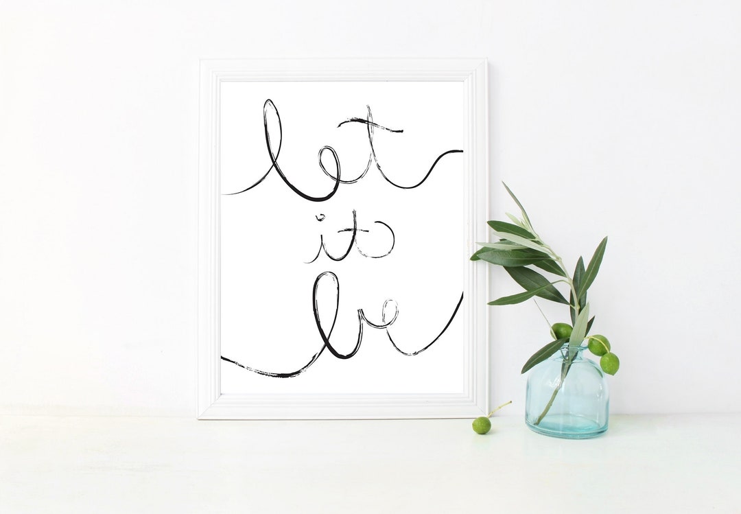 Let It Be - Printable Wall Art Quote - Birthday, Anniversary Gift - Etsy