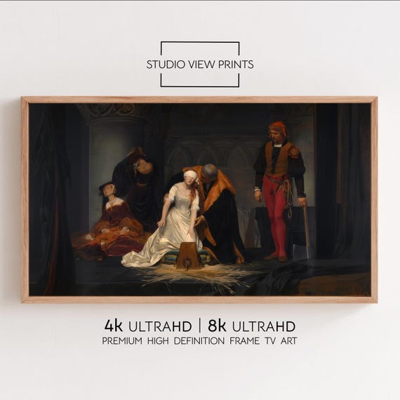 PAUL DELAROCHE: Execution of Lady Jane Grey for Samsung Frame Tv