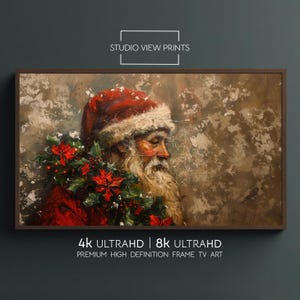 May include: A framed painting of Santa Claus with a red hat and white beard, adorned with a holly wreath. The artwork has a vintage aesthetic, with the text "STUDIO VIEW PRINTS" and "4K ULTRAHD | 8k ULTRAHD" visible.