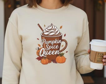 Pumpkin Spice Queen Sweatshirt, Fall Coffee Lover Tee, Autumn PSL Design