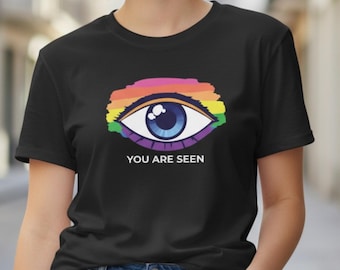 You Are Seen Unisex Pride Shirt, Rainbow Eye Graphic Tee, LGBTQ+ Ally Shirt, Inclusive Statement Shirt