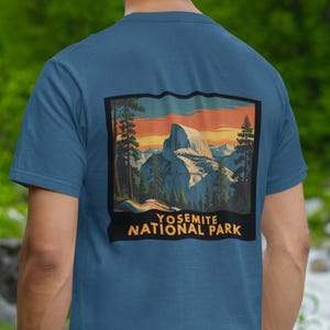 Yosemite National Park T-Shirt | Sierra Wilderness Half Dome Back Print Tee for Hikers, Campers, Nature Lovers, Outdoors Gift
