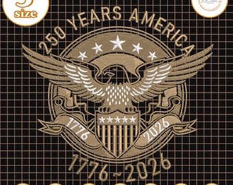 Years America Embroidery, Golden Eagle Badge 1776-2026 Design, Patriotic Symmetrical Eagle Machine Embroidery Pattern