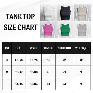 May include: A tank top size chart featuring the text TANK TOP SIZE CHART and a table with columns for CM, BUST, WAIST, LENGTH, SHOULDER, and WEIGHT/KG. Six sleeveless crop tops in white, black, beige, pink, green, and gray are displayed above the table.