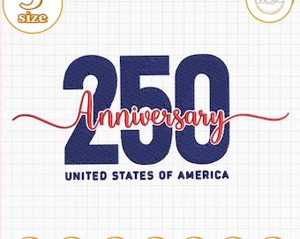 250 Anniversary United States of America Embroidery File, Artistic Patriotic Typography Design, USA 250 Years Celebration File