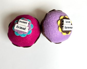 Bead Felt Cupcake (Sweet Friend or Love Forever) - Girlfriends, Thank you, Home Decor, Gifts, Pin Cushion, Girls Room, Birthday, Favors, XO