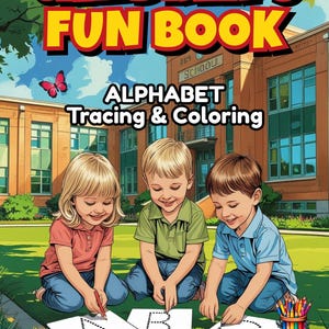 Children’s Fun Book – Alphabet Tracing & Coloring | ABC Learning Printable PDF for Kids Ages 3–7