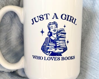 A Girl Who Loves Books 15 oz Mug